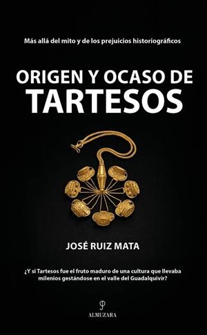 ORIGEN Y OCASO DE TARTESOS | 9791370203399 | MATA, JOSÉ RUIZ | Llibres Parcir | Llibreria Parcir | Llibreria online de Manresa | Comprar llibres en català i castellà online