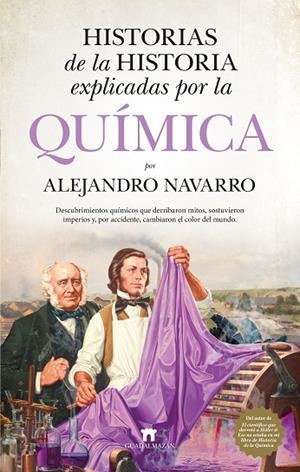 HISTORIAS DE LA HISTORIA EXPLICADAS POR LA QUÍMICA | 9791387941086 | NAVARRO YÁÑEZ, ALEJANDRO | Llibres Parcir | Llibreria Parcir | Llibreria online de Manresa | Comprar llibres en català i castellà online