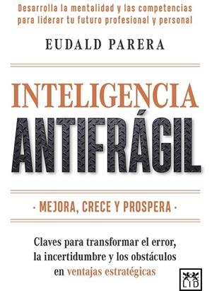 INTELIGENCIA ANTIFRÁGIL | 9791388130106 | PARERA RIERA, EUDALD | Llibres Parcir | Llibreria Parcir | Llibreria online de Manresa | Comprar llibres en català i castellà online