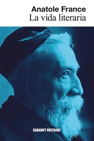 LA VIDA LITERARIA | 9788419047571 | FRANCE, ANATOLE FRANCE / FRANCE, ANATOLE | Llibres Parcir | Librería Parcir | Librería online de Manresa | Comprar libros en catalán y castellano online