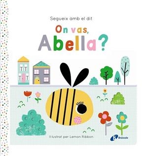 SEGUEIX AMB EL DIT. ON VAS, ABELLA? | 9788413495194 | GEORGE, JOSHUA | Llibres Parcir | Librería Parcir | Librería online de Manresa | Comprar libros en catalán y castellano online