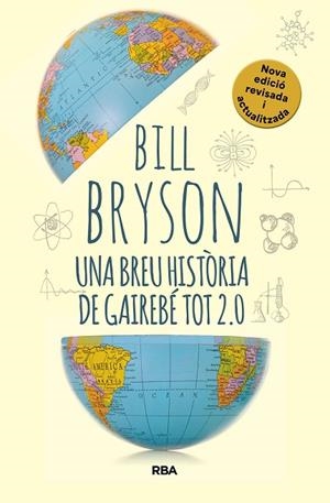 UNA BREU HISTÒRIA DE GAIREBÉ TOT 2.0 | 9788411325745 | BRYSON, BILL | Llibres Parcir | Llibreria Parcir | Llibreria online de Manresa | Comprar llibres en català i castellà online