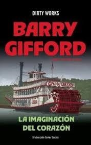 LA IMAGINACION DEL CORAZON | 9788419288707 | BARRY, GIFFORD / GIFFORD, BARRY GIFFORD | Llibres Parcir | Llibreria Parcir | Llibreria online de Manresa | Comprar llibres en català i castellà online