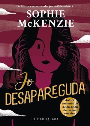 JO DESAPAREGUDA | 9788419912381 | MCKENZIE, SOPHIE | Llibres Parcir | Llibreria Parcir | Llibreria online de Manresa | Comprar llibres en català i castellà online