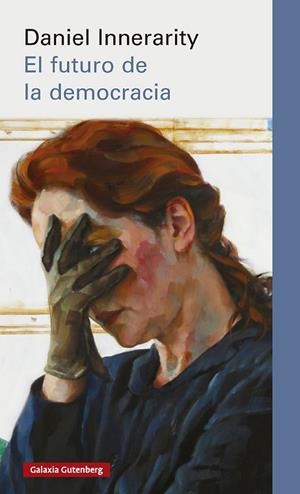 EL FUTURO DE LA DEMOCRACIA | 9791388019494 | INNERARITY, DANIEL | Llibres Parcir | Librería Parcir | Librería online de Manresa | Comprar libros en catalán y castellano online