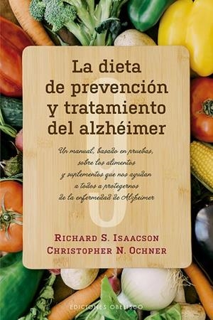 DIETA DE PREVENCIÓN Y TRATAMIENTO DEL ALZHÉIMER | 9788491114475 | ISAACSON, RICHARD S./OCHNER, CHRISTOPHER N. | Llibres Parcir | Llibreria Parcir | Llibreria online de Manresa | Comprar llibres en català i castellà online