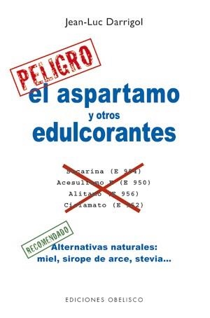 EL ASPARTAMO Y OTROS EDULCORANTES | 9788497778022 | DARRIGOL, JEAN-LUC | Llibres Parcir | Llibreria Parcir | Llibreria online de Manresa | Comprar llibres en català i castellà online