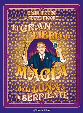 EL GRAN LIBRO DE MAGIA DE LA LUNA Y LA SERPIENTE | 9791387920739 | MOORE, ALAN | Llibres Parcir | Llibreria Parcir | Llibreria online de Manresa | Comprar llibres en català i castellà online