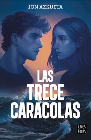 LAS TRECE CARACOLAS | 9788408311522 | AZKUETA CASTRO, JON | Llibres Parcir | Librería Parcir | Librería online de Manresa | Comprar libros en catalán y castellano online