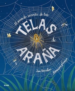 EL MUNDO SECRETO DE LAS TELAS DE ARAÑA | 9791388023026 | BECCALONI, JAN/NIUMIM, NAMASRI | Llibres Parcir | Llibreria Parcir | Llibreria online de Manresa | Comprar llibres en català i castellà online