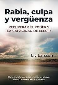 RABIA, CULPA Y VERGÜENZA | 9788412666496 | LARSSON, LIV | Llibres Parcir | Llibreria Parcir | Llibreria online de Manresa | Comprar llibres en català i castellà online