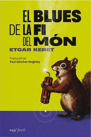 EL BLUES DE LA FI DEL MÓN | 9788419059581 | KERET, ETGAR | Llibres Parcir | Llibreria Parcir | Llibreria online de Manresa | Comprar llibres en català i castellà online