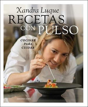 RECETAS CON PULSO | 9788484598176 | LUQUE AZORES, ALEXANDRA / LUQUE AZORES, XANDRA | Llibres Parcir | Llibreria Parcir | Llibreria online de Manresa | Comprar llibres en català i castellà online