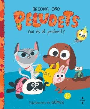 PELUDETS. QUI ÉS EL PREFERIT? | 9788466160445 | ORO PRADERA, BEGOÑA | Llibres Parcir | Llibreria Parcir | Llibreria online de Manresa | Comprar llibres en català i castellà online