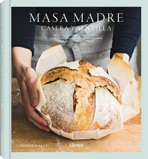 MASA MADRE | 9789464992540 | RAFFA, EMILIE | Llibres Parcir | Llibreria Parcir | Llibreria online de Manresa | Comprar llibres en català i castellà online