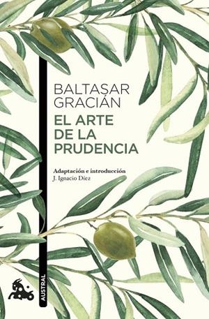 EL ARTE DE LA PRUDENCIA | 9788427054790 | GRACIÁN, BALTASAR | Llibres Parcir | Llibreria Parcir | Llibreria online de Manresa | Comprar llibres en català i castellà online