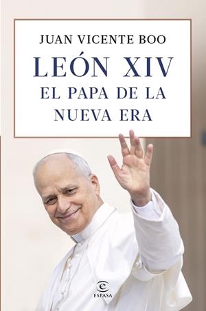 LEÓN XIV: EL PAPA DE LA NUEVA ERA | 9788467081985 | BOO, JUAN VICENTE | Llibres Parcir | Librería Parcir | Librería online de Manresa | Comprar libros en catalán y castellano online