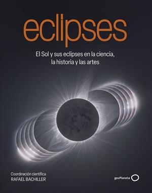 ECLIPSES | 9788408320548 | BACHILLER, RAFAEL | Llibres Parcir | Librería Parcir | Librería online de Manresa | Comprar libros en catalán y castellano online