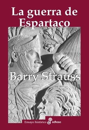 LA GUERRA DE ESPARTACO | 9788435027649 | STRAUSS, BARRY S. | Llibres Parcir | Llibreria Parcir | Llibreria online de Manresa | Comprar llibres en català i castellà online