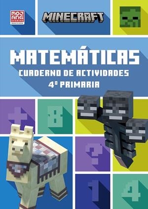 MINECRAFT OFICIAL: CUADERNO DE ACTIVIDADES, MATEMÁTICAS 4.º PRIMARIA | 9788410645868 | MOJANG AB | Llibres Parcir | Librería Parcir | Librería online de Manresa | Comprar libros en catalán y castellano online
