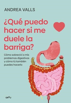 QUÉ PUEDO HACER SI ME DUELE LA BARRIGA | 9791387924904 | VALLS OLARIA, ANDREA | Llibres Parcir | Llibreria Parcir | Llibreria online de Manresa | Comprar llibres en català i castellà online