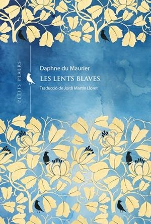 LES LENTS BLAVES | 9788419474926 | DU MAURIER, DAPHNE | Llibres Parcir | Llibreria Parcir | Llibreria online de Manresa | Comprar llibres en català i castellà online