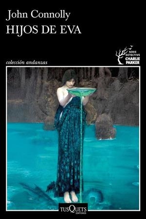HIJOS DE EVA (SERIE CHARLIE PARKER 23) | 9788411078061 | JOHN CONNOLLY, JOHN | Llibres Parcir | Llibreria Parcir | Llibreria online de Manresa | Comprar llibres en català i castellà online