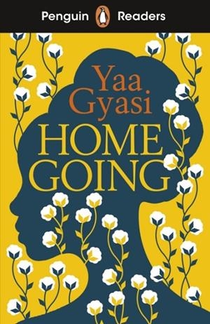 PENGUIN READERS LEVEL 7: HOMEGOING (ELT GRADED READER) | 9780241542620 | GYASI, YAA | Llibres Parcir | Llibreria Parcir | Llibreria online de Manresa | Comprar llibres en català i castellà online