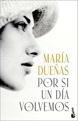 POR SI UN DÍA VOLVEMOS | 9788408318682 | DUEÑAS, MARÍA | Llibres Parcir | Llibreria Parcir | Llibreria online de Manresa | Comprar llibres en català i castellà online
