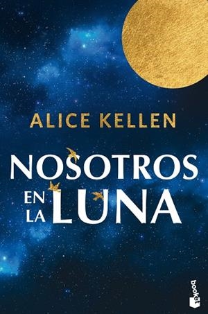 NOSOTROS EN LA LUNA | 9788408318934 | KELLEN, ALICE | Llibres Parcir | Llibreria Parcir | Llibreria online de Manresa | Comprar llibres en català i castellà online