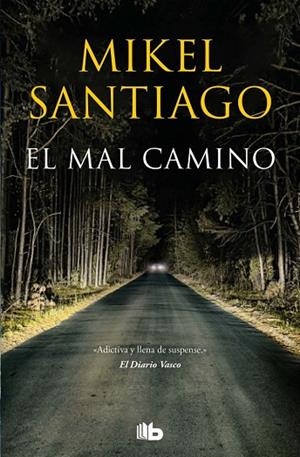 EL MAL CAMINO | 9788413143392 | SANTIAGO, MIKEL | Llibres Parcir | Llibreria Parcir | Llibreria online de Manresa | Comprar llibres en català i castellà online