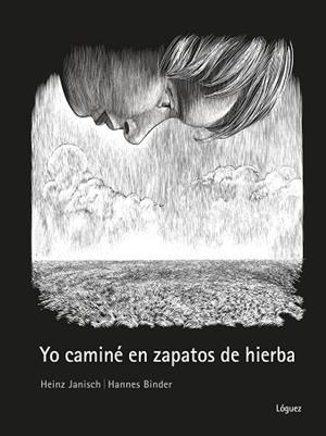 YO CAMINÉ EN ZAPATOS DE HIERBA | 9788412975475 | JANISCH, HEINZ | Llibres Parcir | Llibreria Parcir | Llibreria online de Manresa | Comprar llibres en català i castellà online