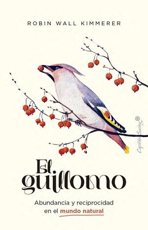 EL GUILLOMO | 9791399105995 | WALL KIMMERER, ROBIN | Llibres Parcir | Llibreria Parcir | Llibreria online de Manresa | Comprar llibres en català i castellà online