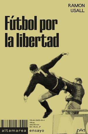 FÚTBOL POR LA LIBERTAD | 9788410435544 | USALL, RAMON | Llibres Parcir | Llibreria Parcir | Llibreria online de Manresa | Comprar llibres en català i castellà online