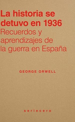 LA HISTORIA SE DETUVO EN 1936 | 9791399152111 | ORWELL, GEORGE | Llibres Parcir | Llibreria Parcir | Llibreria online de Manresa | Comprar llibres en català i castellà online