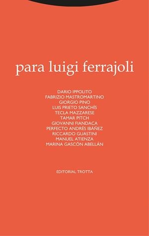 PARA LUIGI FERRAJOLI | 9788413640259 | IPPOLITO, DARIO/MASTROMARTINO, FABRIZIO/PINO, GIORGIO/PRIETO SANCHÍS, LUIS/MAZZARESE, TECLA/PITCH, T | Llibres Parcir | Llibreria Parcir | Llibreria online de Manresa | Comprar llibres en català i castellà online