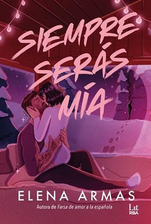 SIEMPRE SERÁS MÍA | 9791370310677 | ARMAS, ELENA | Llibres Parcir | Llibreria Parcir | Llibreria online de Manresa | Comprar llibres en català i castellà online