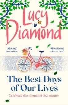 THE BEST DAYS OF OUR LIVES | 9781529420425 | DIAMOND, LUCY | Llibres Parcir | Llibreria Parcir | Llibreria online de Manresa | Comprar llibres en català i castellà online