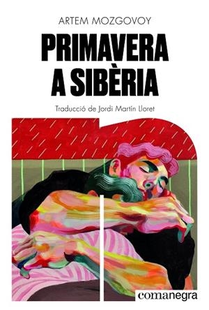PRIMAVERA A SIBÈRIA | 9791387969264 | MOZGOVOY, ARTEM | Llibres Parcir | Llibreria Parcir | Llibreria online de Manresa | Comprar llibres en català i castellà online