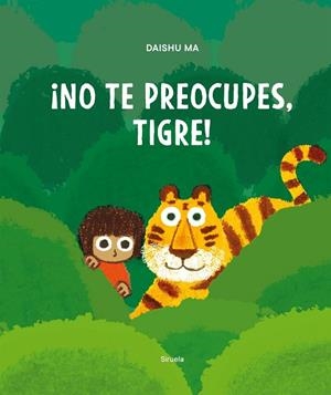 ¡NO TE PREOCUPES, TIGRE! | 9788410415287 | MA, DAISHU | Llibres Parcir | Llibreria Parcir | Llibreria online de Manresa | Comprar llibres en català i castellà online