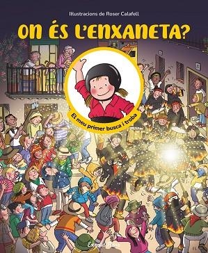 ON ÉS L'ENXANETA? EL MEU PRIMER BUSCA I TROBA | 9791387519957 | SAMBA, GINA/CALAFELL, ROSER | Llibres Parcir | Llibreria Parcir | Llibreria online de Manresa | Comprar llibres en català i castellà online