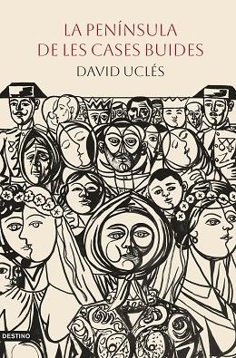 LA PENÍNSULA DE LES CASES BUIDES | 9788419734389 | UCLÉS, DAVID | Llibres Parcir | Llibreria Parcir | Llibreria online de Manresa | Comprar llibres en català i castellà online