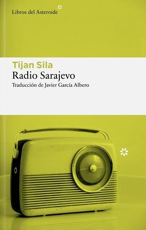 RADIO SARAJEVO | 9788410178984 | SILA, TIJAN | Llibres Parcir | Llibreria Parcir | Llibreria online de Manresa | Comprar llibres en català i castellà online