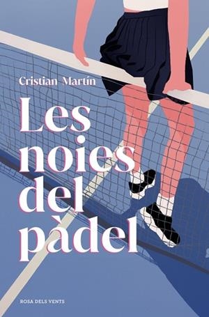 LES NOIES DEL PÀDEL | 9791387653729 | MARTÍN, CRISTIAN | Llibres Parcir | Llibreria Parcir | Llibreria online de Manresa | Comprar llibres en català i castellà online