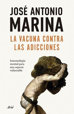 LA VACUNA CONTRA LAS ADICCIONES | 9788434440586 | MARINA, JOSÉ ANTONIO | Llibres Parcir | Llibreria Parcir | Llibreria online de Manresa | Comprar llibres en català i castellà online
