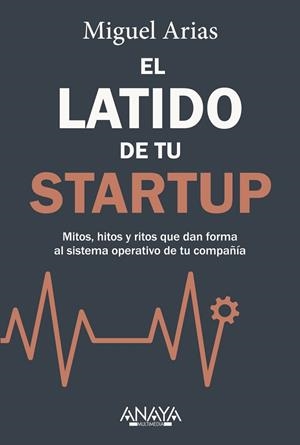 EL LATIDO DE TU STARTUP | 9788441553002 | ARIAS, MIGUEL | Llibres Parcir | Llibreria Parcir | Llibreria online de Manresa | Comprar llibres en català i castellà online