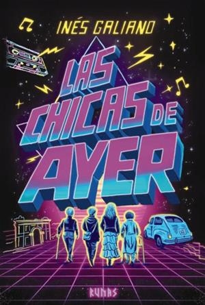 LAS CHICAS DE AYER | 9791370092610 | GALIANO, INÉS | Llibres Parcir | Llibreria Parcir | Llibreria online de Manresa | Comprar llibres en català i castellà online
