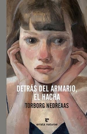 DETRÁS DEL ARMARIO, EL HACHA | 9791387597245 | NEDREAAS, TORBORG | Llibres Parcir | Llibreria Parcir | Llibreria online de Manresa | Comprar llibres en català i castellà online