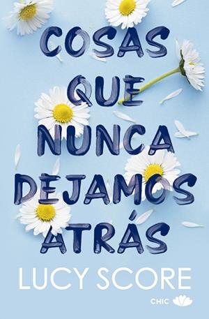 COSAS QUE NUNCA DEJAMOS ATRÁS | 9788419702562 | SCORE, LUCY | Llibres Parcir | Llibreria Parcir | Llibreria online de Manresa | Comprar llibres en català i castellà online