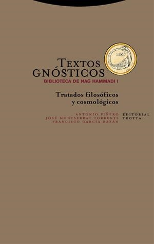 TEXTOS GNÓSTICOS. BIBLIOTECA DE NAG HAMMADI I | 9788498797350 | , GARCÍ­A BAZÁN FRANCISCO / , MONTSERRAT TORRENTS JOSÉ / , PIÑERO ANTONIO | Llibres Parcir | Llibreria Parcir | Llibreria online de Manresa | Comprar llibres en català i castellà online